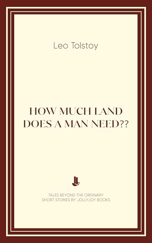 How Much Land Does A Man Need??