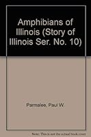 Amphibians of Illinois (Story of Illinois Ser. No. 10) 0897920112 Book Cover