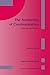 The Aesthetics of Communication: Pragmatics and Beyond (Library of Rhetorics, 2)