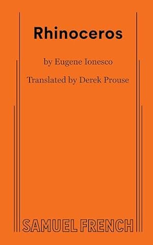 Rhinoceros: A Play in Three Acts