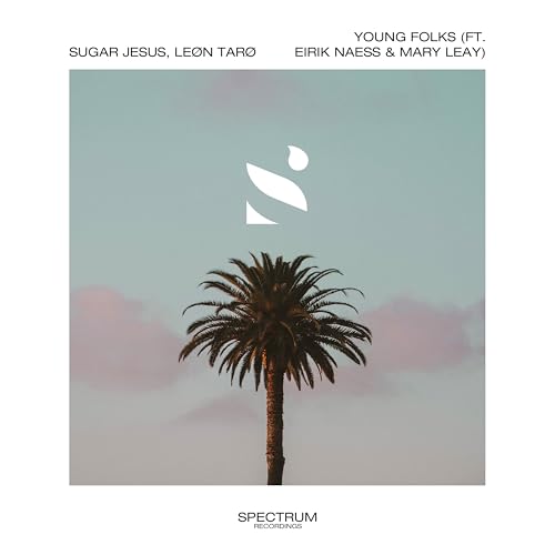 Eirik Næss, LEØN TARØ & Sugar Jesus feat. Mary Leay