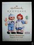 Sweet Memories Raggedy Ann and Andy 2 ornament set 2006 Hallmark ornament