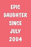epic daughter since july 2004: perfect personalized vintage birthday gift notebook. blank lined journal/notebook gift idea for women and men. 6x9 inches, 120 pages
