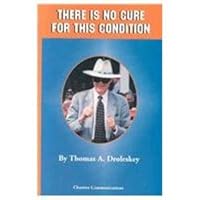 There Is No Cure for This Condition 0971629803 Book Cover