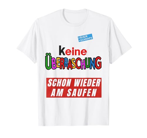 No hay sorpresa borracho de nuevo Camiseta