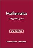 Technology Resource Manual to accompany Mathematics: An Applied Approach, 8e