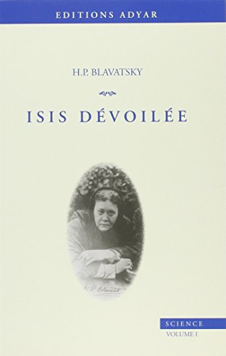 Isis dévoilée, tome 1 : Science