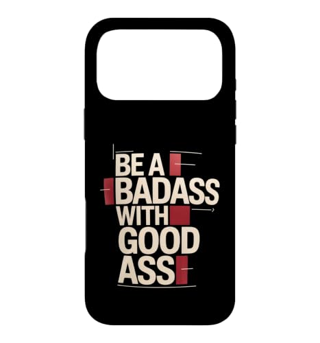 Be A Badass With Good Ass �W���ł̋r�̃��`�x�[�V���� |- �X�}�z�P�[�X iPhone 17 Pro Max �p