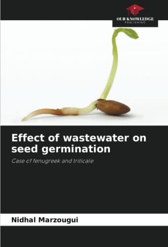 Effect of wastewater on seed germination: Case of fenugreek and triticale