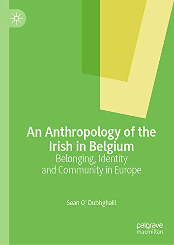 Buy An Anthropology of the Irish in Belgium — BookShops.in