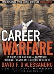 Career Warfare: 10 Rules for Building a Successful Personal Brand and Fighting to Keep It 0070587442 Book Cover