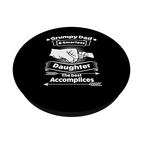 grumpy dad smartass daugher the best accomplices Family PopSockets Swappable PopGrip, Black - Image 2