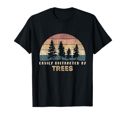 Retro Vintage Easily Distracted By Trees Funny Nature Lover T-Shirt