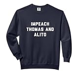 Impeach Thomas and Alito Comfort Colors Adult Sweatshirt