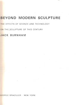 Hardcover Beyond Modern Sculpture. The Effects of Science and Technology on the Sculpture of This Century Book