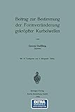  Beitrag zur Bestimmung der Formveränderung gekröpfter Kurbelwellen
