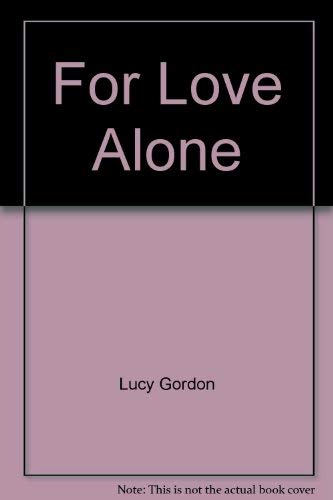 For Love Alone (Silhouette Desire #416)