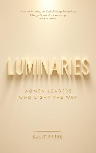 Luminaries: Women Leaders Who Light the Way
