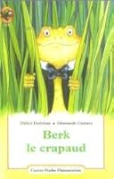 Berk le crapaud (LITTÉRATURE JEUNESSE 2081629542 Book Cover