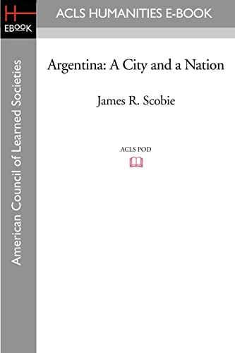 Argentina: A City and a Nation