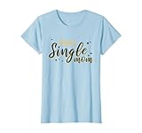 Mütter Sprüche für Singles und Alleinstehende Mama