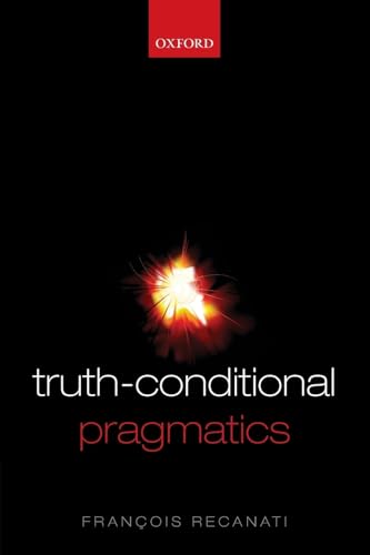 Truth-Conditional Pragmatics view 2