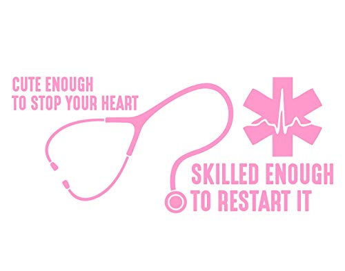 Diamond Graphics Cute Enough to Stop Your Heart Skilled Enough to Restart It (8-3/4