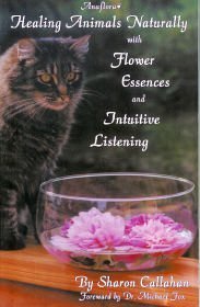 Paperback Healing Animals Naturally with Flower Essences and Intuitive Listening Book