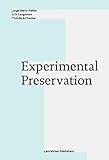 Experimental Preservation