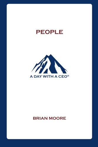 People: The Third Book in the A Day With a CEO Series