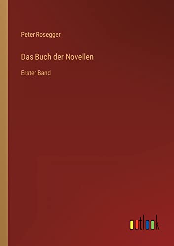 Das Buch der Novellen: Erster Band (German Edition)