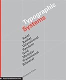 Typographic Systems of Design: Frameworks for Type Beyond the Grid (Graphic Design Book on Typography Layouts and Fundamentals)