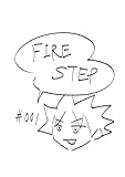 FIRE STEP 001