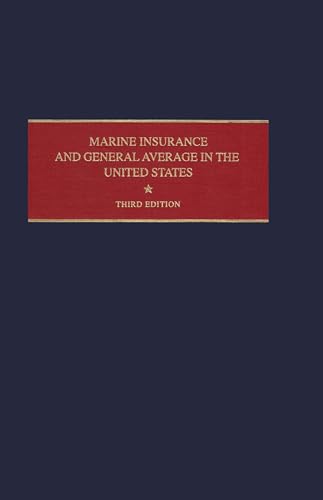 Marine Insurance and General Average in the United States: An Average Adjusters Viewpoint