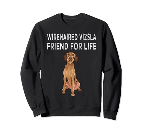 Wirehaired Vizsla Friend For Life Dog Friendship Sweatshirt, Black