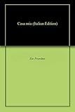  Casa mia (Italian Edition)