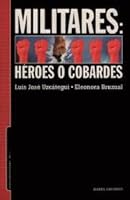 Militares: Héroes o Cobardes 9803541234 Book Cover