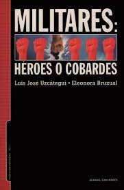 Paperback Militares: Heroes O Cobardes (Spanish Edition) [Spanish] Book