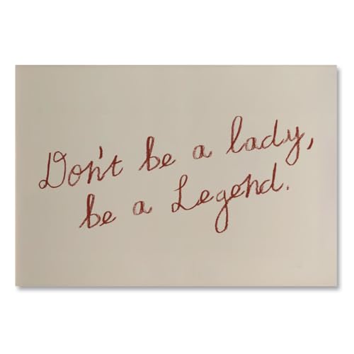 DonT Be A Lady Be A Legend Motivational Posters Feminist Canvas Inspirational Wall Decor for Office Bedroom Affirmation Quotes Print Handwritten Wall Art Picture Painting 8x12inch Unframed