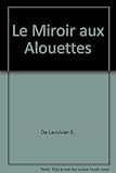  Le miroir aux alouettes