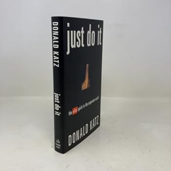 Hardcover Just Do It: The Nike Spirit in the Corporate World Book