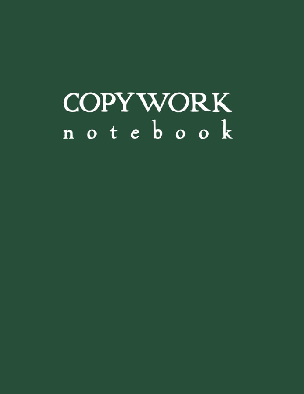 Copywork Notebook: Dark Green Softcover Blank Lined Journal by schoolnest