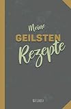 Meine geilsten Rezepte