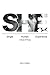 She: Single Human Experience: A Book of Poetry