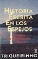 Historia Escrita En Los Espejos (Spanish Edition) 9501701808 Book Cover