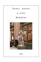DESEOS, AMORES y otras METAFORAS (Spanish Edition) B0F5WG82NN Book Cover