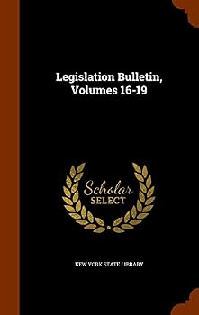 Legislation Bulletin, Volumes 16-19