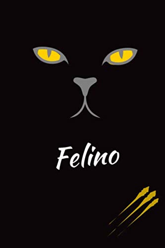 Felino Este cuaderno es perfecto para todos los amantes de los gatos apasionados de los gatos, gatitos o mascotas en general, este diario le ...