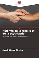 Réforme de la famille et de la psychiatrie (French Edition) 6202422300 Book Cover