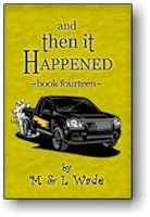 And Then It Happened Book 14 0988115247 Book Cover